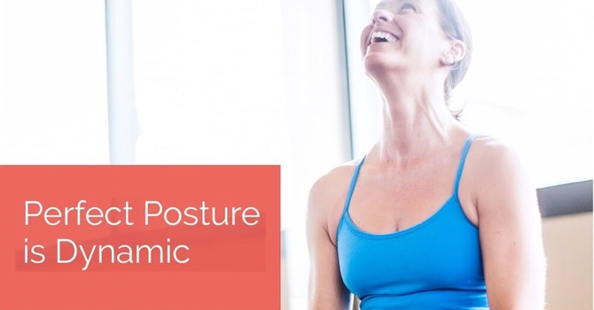 Perfect Posture Is Dynamic image